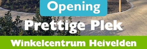 Opening prettige plek Heivelden